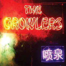 The Growlers, Vinyl CHINESE FOUNTAIN
