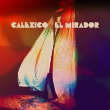 Calexico, CD EL MIRADOR