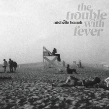 Vinyl THE TROUBLE WITH FEVER