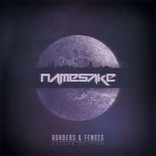 Namesake, CD BORDERS & FENCES (DELUXE EDITION)