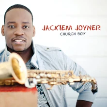 Jackiem Joyner, CD CHURCH BOY