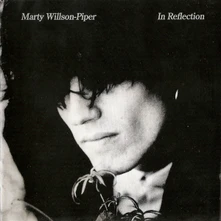 Marty Willson-Piper, Vinyl PIPER, MARTY - IN REFLECTION