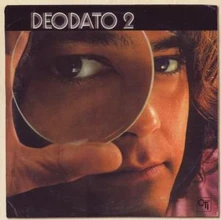 Eumir Deodato, CD Deodato 2