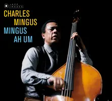 Vinyl Mingus Ah Um (Deluxe Edition)