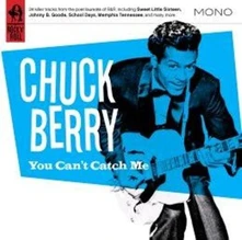 Chuck Berry, CD BERRY, CHUCK - YOU CAN'T CATCH ME