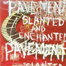 Pavement, Vinyl SLANTED & ENCHANTED
