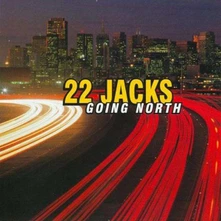 22 Jacks, CD GOING NORTH