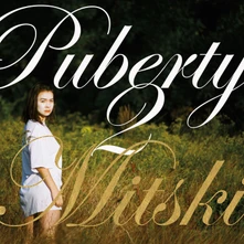 Mitski, Kazeta PUBERTY 2
