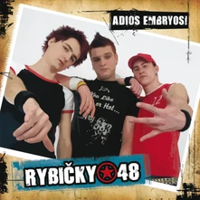 Rybičky 48, CD ADIOS EMBRYOS|