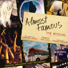 Original Broadway Cast of Almost Famous - The Musical, CD ALMOST FAMOUS - THE MUSICAL (ORIGINAL BROADWAY CAST RECORDING)