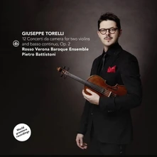 Pietro Battistoni, CD GIUSEPPE TORELLI: 12 CONCERTI DA CAMERA FOR TWO VIOLINS AND BASSO CONTINUO, OP. 2
