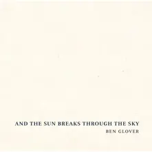AND THE SUN BREAKS THROUGH THE SKY thumbnail