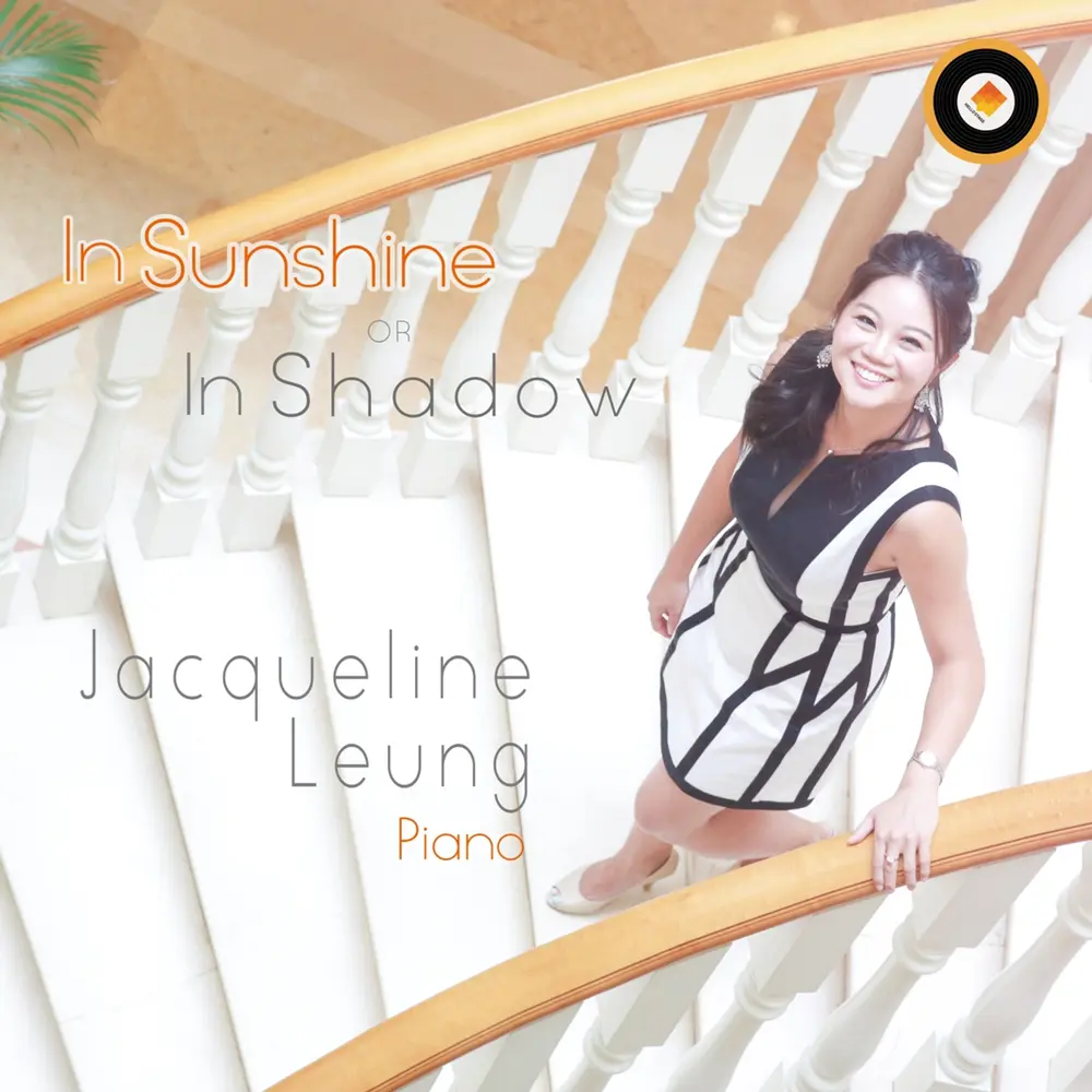 Jacqueline Leung – IN SUNSHINE OR IN SHADOW (CD)