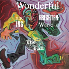 Vinyl WONDERFUL AND FRIGHTENING WORLD OF THE FALL