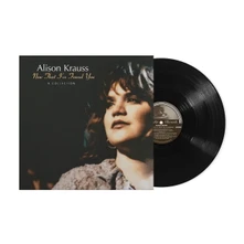 Alison Krauss, Vinyl NOW THAT I'VE FOUND YOU:C.