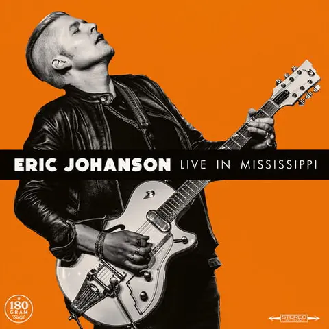 Eric Johanson – Vinyl LIVE IN MISSISSIPPI