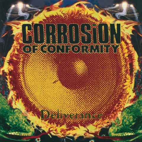 CORROSION OF CONFORMITY - DELIVERANCE