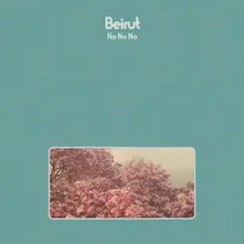Beirut – NO NO NO (Vinyl)