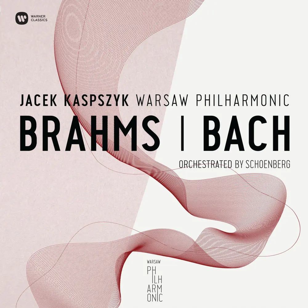 WARSAW PHILHARMONIC: BRAHMS & BACH ORCHESTRATED BY SCHOENBERG