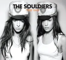 The Souldiers – Souldiers - These Times (CD)