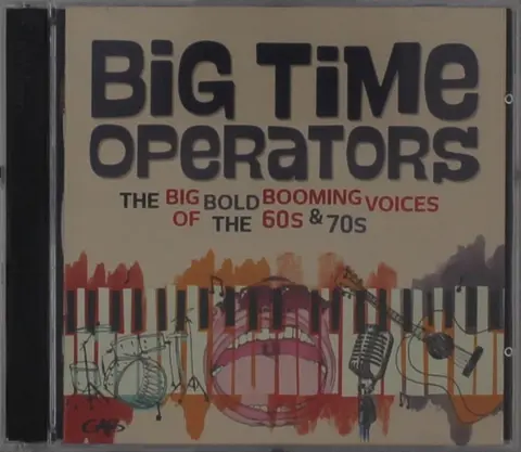 BIG TIME OPERATORS - BIG BOLD BOOMING VOICES OF THE 60'S & 70'S