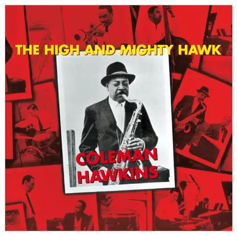 Coleman Hawkins – CD HAWKINS, COLEMAN - HIGH AND MIGHTY HAWK