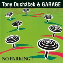 Vinyl Tony Ducháček & Garage - No Parking! (30th Anniversary Remastered Edition)