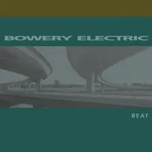 Bowery Electric – BEAT (Vinyl)
