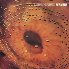 Catherine Wheel, Vinyl CATHERINE WHEEL - FERMENT