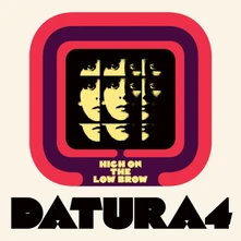 Datura4, Vinyl HIGH ON THE LOW BROW