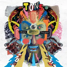 TONS, Vinyl STONED VILLAINS