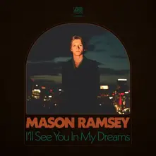 RAMSEY, MASON - I'LL SEE YOU IN MY DREAM thumbnail