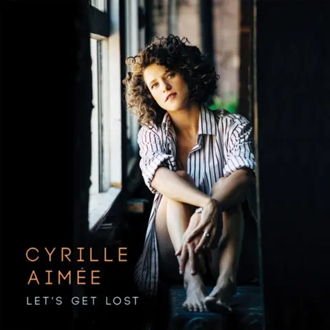 Cyrille Aimée – CD LET'S GET LOST