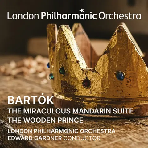 BARTOK: THE MIRACULOUS MANDARIN SUITE AND THE WOODEN PRINCE