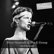 HAMMILL, PETER & K GROUP - LIVE AT ROCKPALAST thumbnail