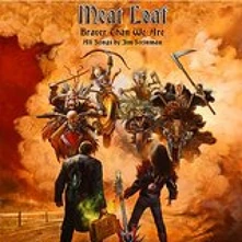 Meat Loaf, CD BRAVER THAN WE ARE