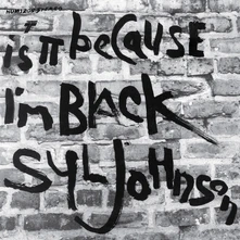 Vinyl JOHNSON, SYL - IS IT BECAUSE I'M BLACK