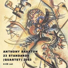 Anthony Braxton, CD BRAXTON, ANTHONY - 23 STANDARDS QUARTET 2003