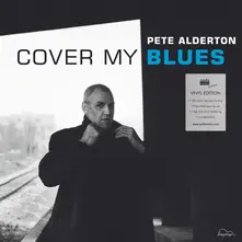 ALDERTON, PETE - COVER MY BLUES-180GR- thumbnail