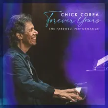 Chick Corea, Vinyl FOREVER YOURS: THE FAREWELL CONCERT
