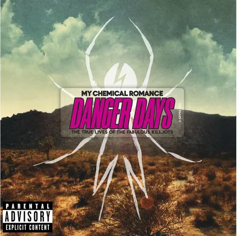 DANGER DAYS-THE TRUE LIVES OF
