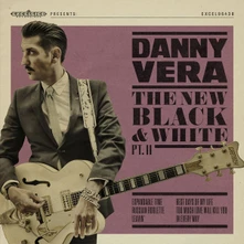 Danny Vera, CD NEW BLACK AND WHITE PT.II