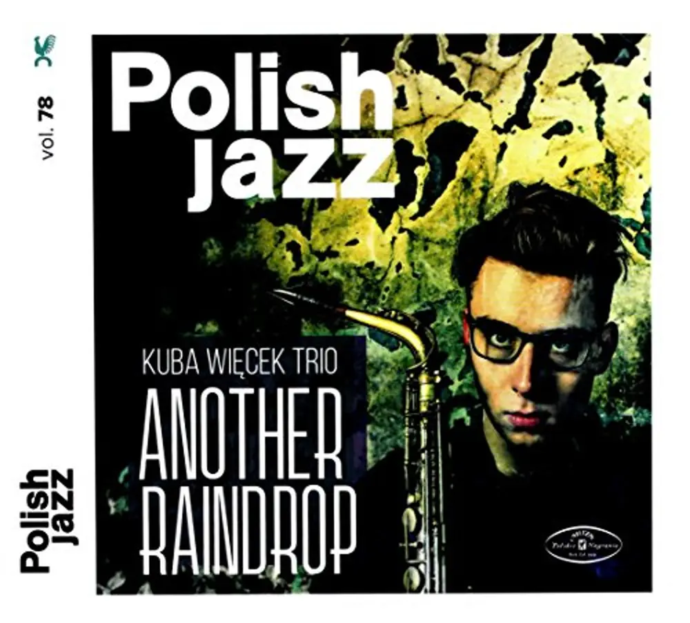 Kuba Więcek Trio – ANOTHER RAINDROP (POLISH JAZZ VOL. 78) (CD)