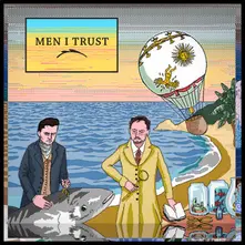MEN I TRUST - MEN I TRUST (2014) (CD)
