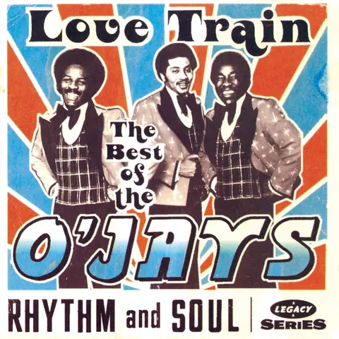 Love Train: The Best Of The O'Jays