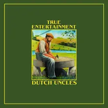 Dutch Uncles – TRUE ENTERTAINMENT (CD)