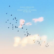 Vinyl Everything is Going To Be Ok