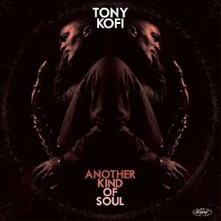 Vinyl KOFI, TONY - ANOTHER KIND OF SOUL