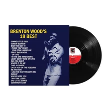 Brenton Wood, Vinyl BRENTON WOOD'S 18 BEST