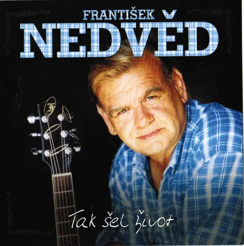 František Nedvěd – CD Tak šel život